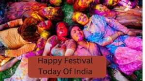 Happy Festival Today Of India